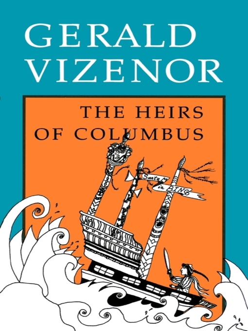 Title details for The Heirs of Columbus by Gerald Vizenor - Available